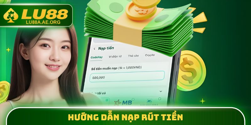 Hướng dẫn nạp rút tiền