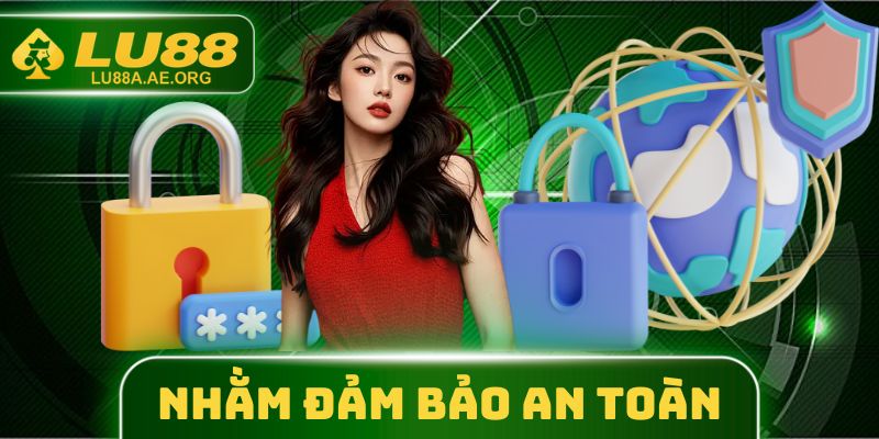 Xác thực link LU88 nhằm đảm bảo an toàn